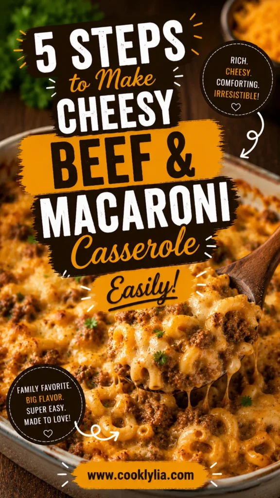 Cheesy Beef & Macaroni Casserole
