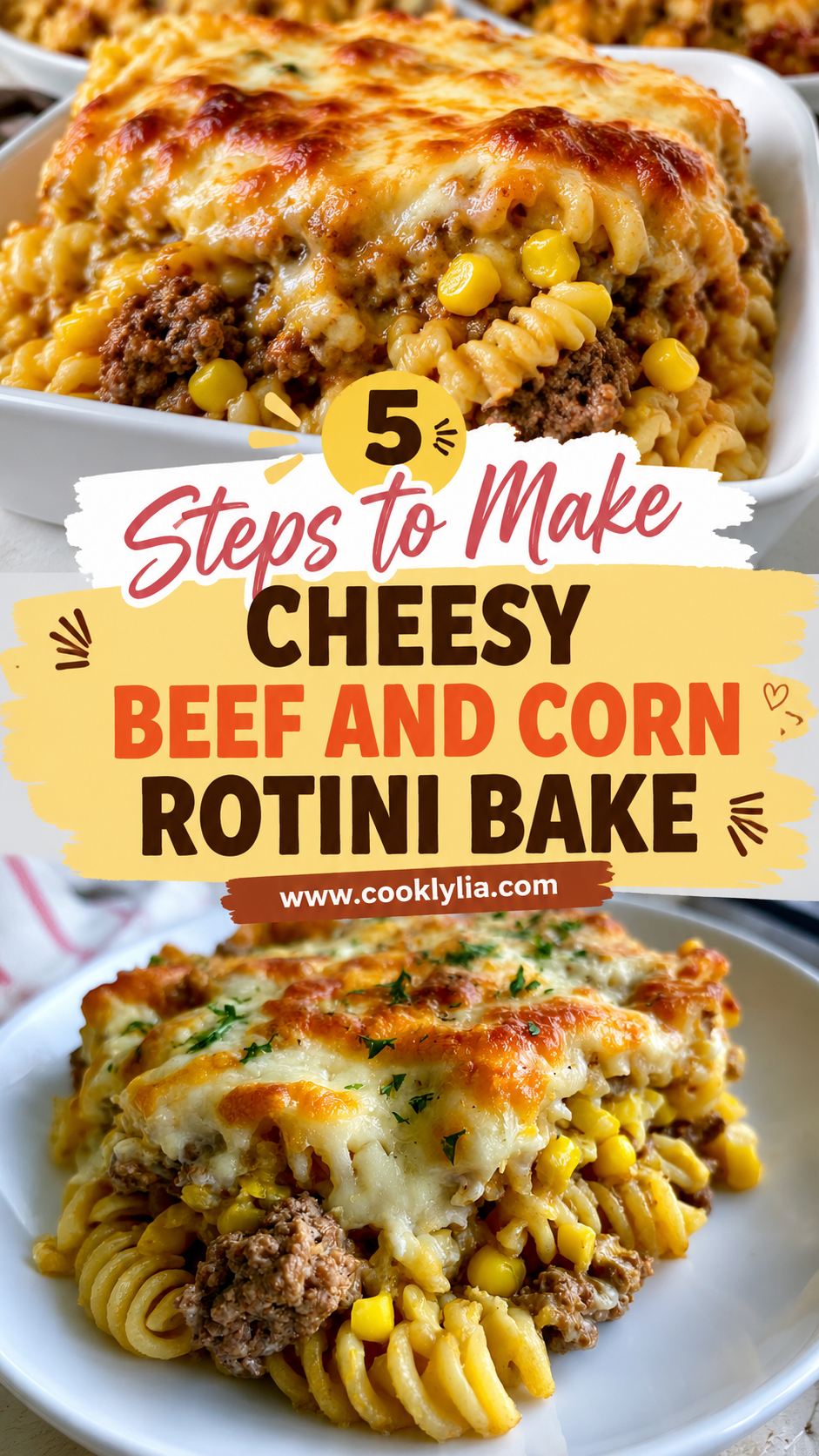 Loaded Cheddar Ranch Beef and Sweet Corn Rotini Bake